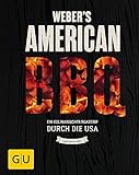 Weber's American BBQ: Ein kulinarischer Roadtrip durch die USA (Weber's Grillen)